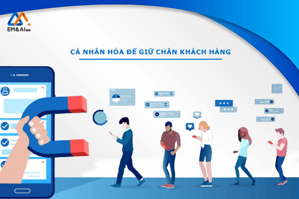 Cá nhân hóa sẽ nâng cao trải nghiệm và giữ chân khách hàng