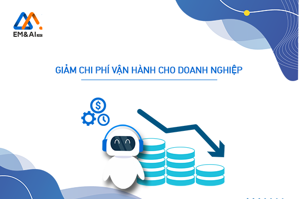 Giảm chi phí vận hành cho doanh nghiệp