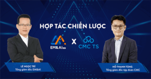 EMandAI and CMC TS Resonating Power, Accelerating Artificial Intelligence Applications For Vietnamese Businesses