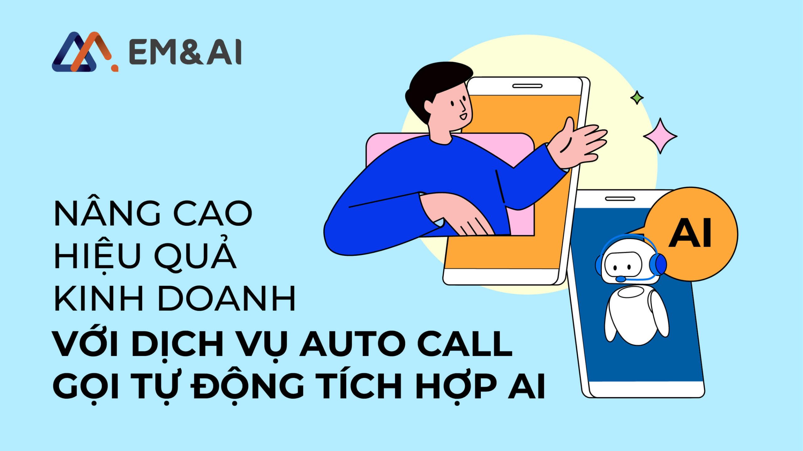 Nang cao hieu qua kinh doanh voi dich vu auto call goi tu dong tich hop AI